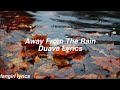 Away From The Rain || Duava Lyrics