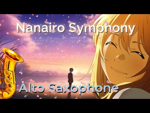 Nanairo Symphony (Alto Sax) - Yasuhiro Obata ・ Your Lie In April