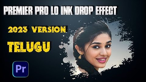 How to use Inkdrop effect in premier pro | ink drop slide show in premier pro | telugu