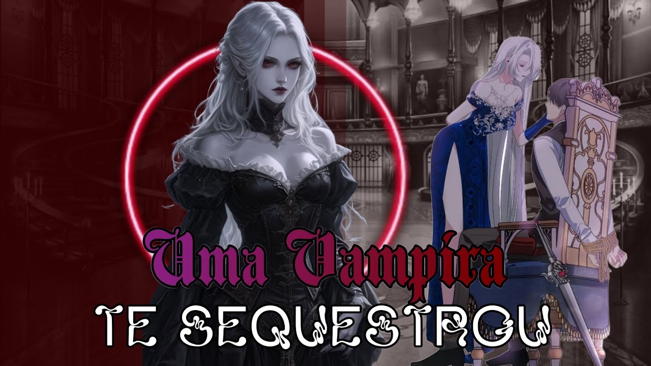 {ASMR} UMA VAMPIRA TE SEQUESTROU