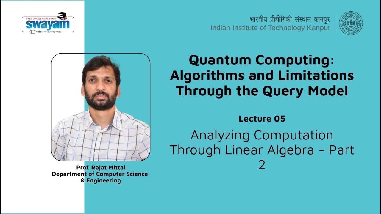 Lecture 05: Analyzing Computation Through Linear Algebra - Part 2 - YouTube