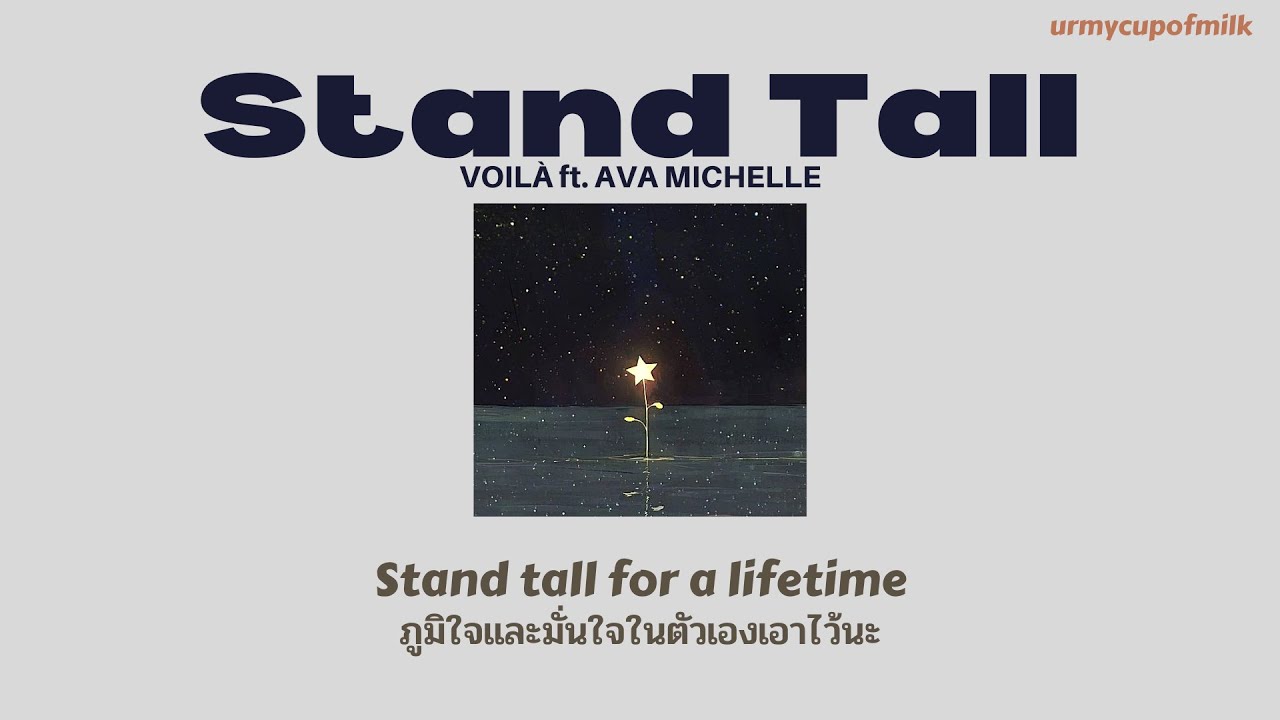 รักตัวเอง ภาษาอังกฤษ  2022 Update  [THAISUB/LYRICS] Stand Tall - VOILÀ ft. Ava Michelle  | Tall Girl OST. แปลไทย