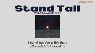 Miniatura de vídeo de "[THAISUB/LYRICS] Stand Tall - VOILÀ ft. Ava Michelle  | Tall Girl OST. แปลไทย"