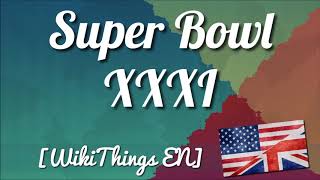 Super Bowl XXXI [WikiThings EN]