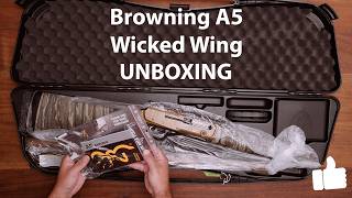 Unboxing a Browning A5 Wicked Wing 12GA! #browning #wickedwing #waterfowlhunting