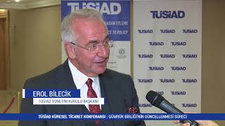 Tüsi̇ad Küresel Ticaret Konferansı - Tüsi̇ad Yönetim Kurulu Başkanı Erol Bilecik 2