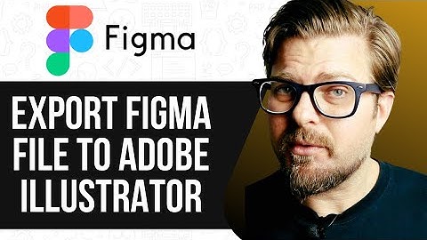 How To Export Figma File To Adobe Illustrator - 2025