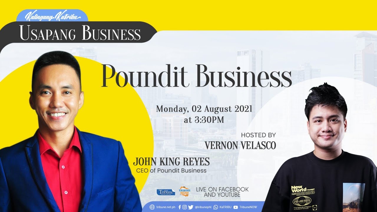 John King Reyes of POUNDIT | Usapang Business | #KalingangKatribu