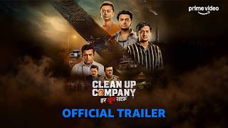 Clean Up Company – Trailer | Amey Wagh, Vishal Jethwa, Ajitesh Gupta, Ravi Kishan | Prime Video