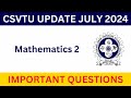 Mathematics 2 | CSVTU Important Questions 2024 | 1st &amp; 2nd Sem | Tip Concepts
