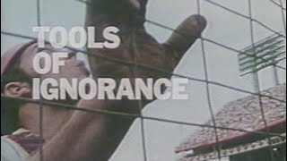 Tools of Ignorance - featuring Johnny Bench