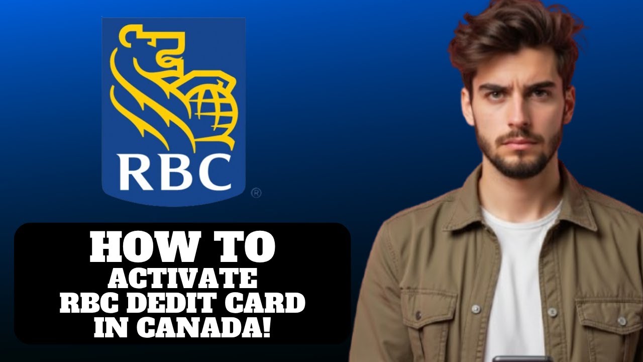How to Activate RBC Debit Card in Canada 2025 - YouTube