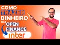 Como funciona o TRAZER DINHEIRO do OPEN FINANCE no Banco INTER?