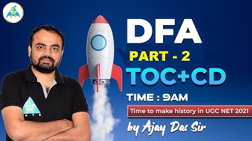 #02 | DFA Part-2 | TOC + CD | By Ajay Das Sir