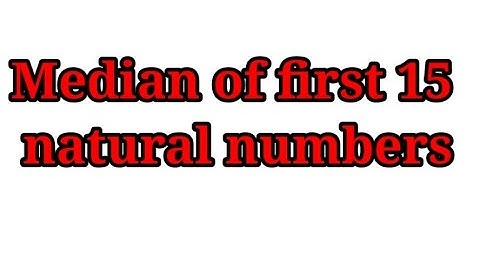 Median of first 15 natural numbers 🔥