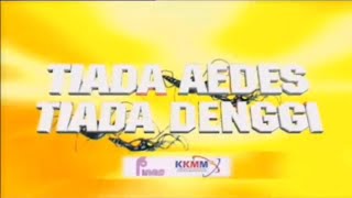 Download lagu Malaysian PSA (2000s, possibly 2009): 'Tiada Aedes Tiada Denggi' / No Aedes, No Dengue
