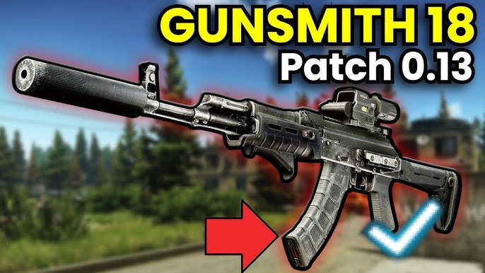 Gunsmith - Part 16 - The Official Escape from Tarkov Wiki