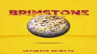 Brimstone Ultimate Rejects