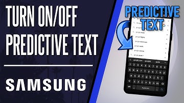 How to Turn ON or Turn OFF Predictive Text on Samsung Phone