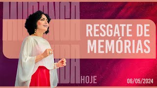 Resgate de memórias || Mudança de Vida Hoje