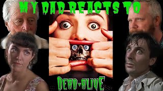 My Dad Watches Dead Alive (1992) | First Watch Reaction | Braindead | Goriest Movie Ever