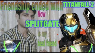SPLITGATE BETA: is it fun yes.