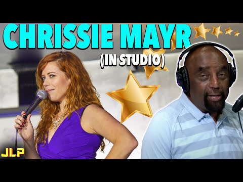 CHRISSIE MAYR is IN-STUDIO: Men and Women, Relationships, Comedy, Censorship, and MORE | JLP @jlptalk