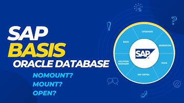 SAP BASIS -- ORACLE DATABASE-- NOMOUNT-MOUNT-OPEN