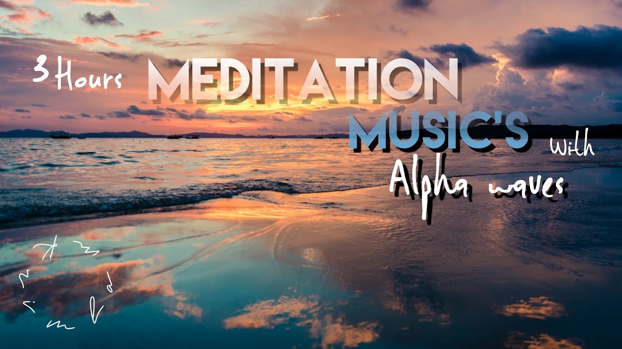 ALPHA Waves & Meditation music for full Relaxing , healing , deep sleep ...