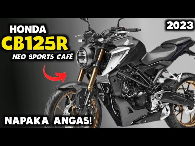 2023🔥All New Honda CB125R Neo Sports Café Racer ~ Posibleng ipasok sa  PINAS? 