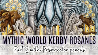 Colour Along | Mythic World by Kerby Rosanes | Prismacolors | Part 2