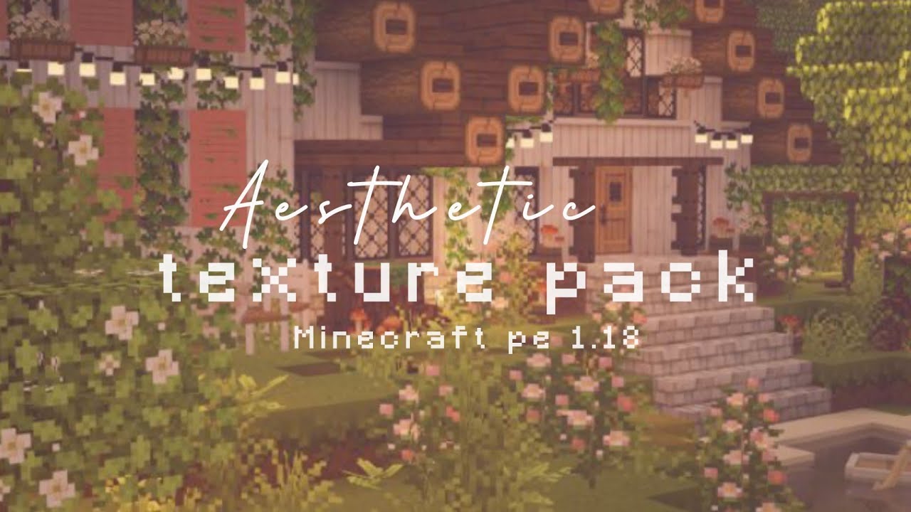 Aesthetic Texture Packs | Minecraft pe 🌱🌷 - YouTube