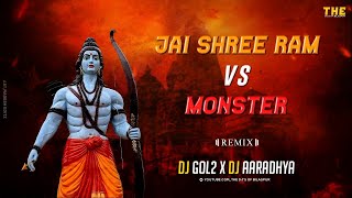 Jay shree ram vs monster || Ramnavami special || dj gol2 x dj aaradhya || dj janghel x dj gol2