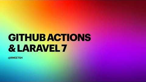 Github Actions and Laravel