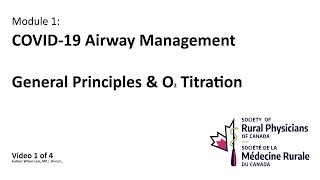 Module 1: COVID-19 | Video 1: General Management Principles and Oxygen Titration