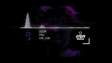 LXZ3R - I How (Bass Boosted)