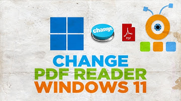 How To Change Default PDF Reader In Windows 11