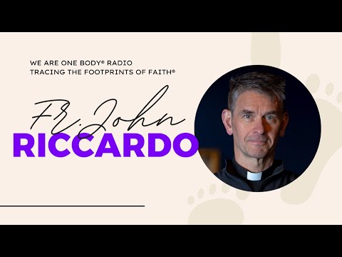 The STIRRING faith journey of Fr John Riccardo