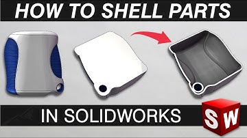 How to shell parts in solidworks
