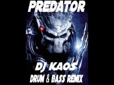 (PREDATOR) DJ KAOS DRUM AND BASS REMIX