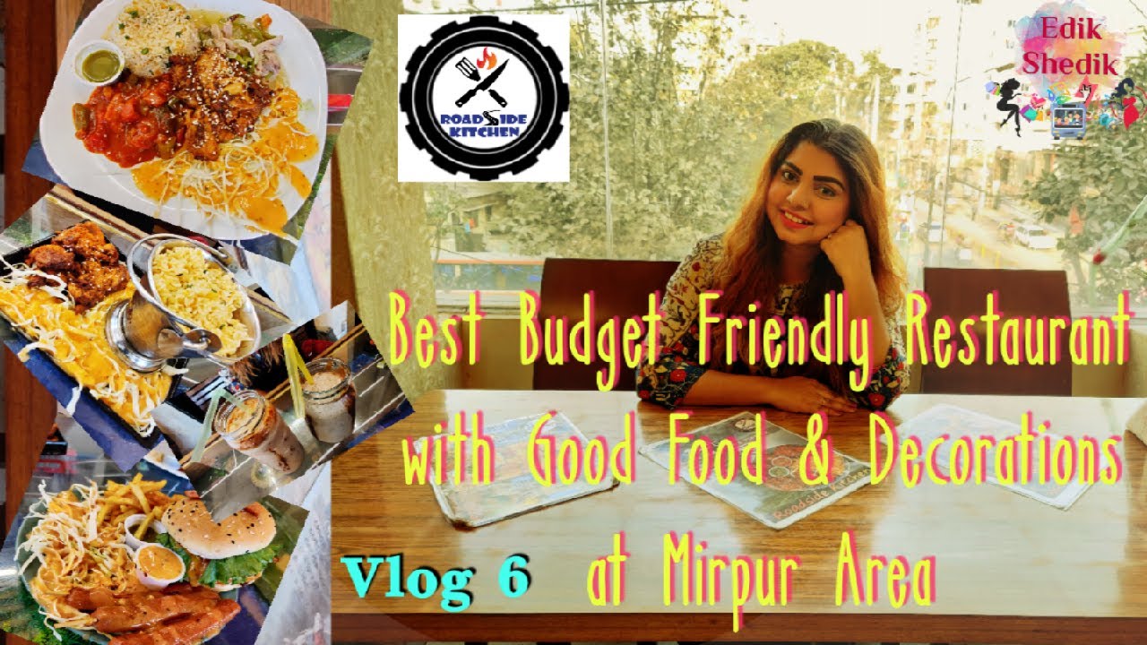 Roadside Kitchen Review - Budget Friendly & Nice Decorative Restaurant At Mirpur Area | EdikShedik