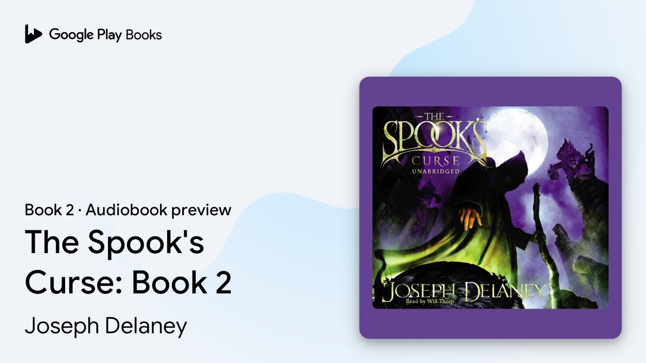 The Spook's Curse: Book 2 Book 2 by Joseph Delaney · Audiobook preview