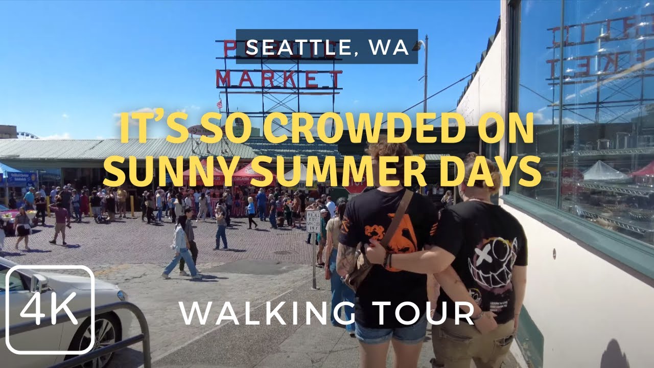 Summer Days at the Pike Place Market in Seattle, WA | Walking Tour 2024