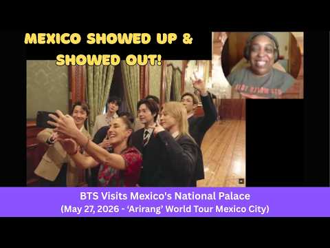 1st Reaction To: BTS Visits Mexico's National Palace #ArirangWorldTour
