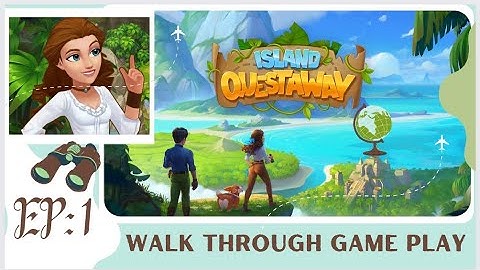 Island Questaway - Jungle Farm| Walkthrough Gameplay| Episode 1
