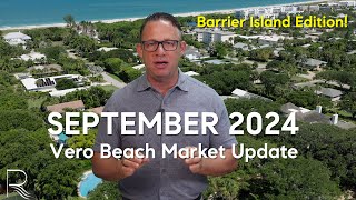September 2024 Vero Beach Market Update: Is It Time to Sell Your Home #verobeach #marketupdate