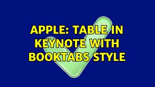 Apple: Table in Keynote with booktabs style
