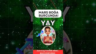 YAY - MARS BOĞA BURCUNDA! Astrolog Fadime Birel @astrolojiveben #astroloji