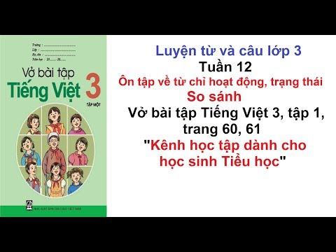 Video Luyện từ và câu lớp 3 - Tuần 12 - Vở bài tập tiếng... - youtube