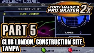Xin Plays: Tony Hawks Pro Skater 2X (Xbox): Part 5